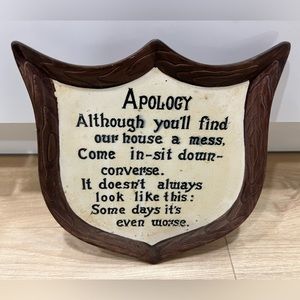 Apology Decorative Sign